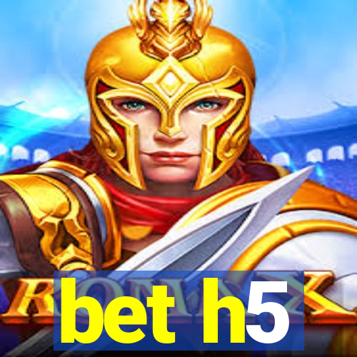 bet h5